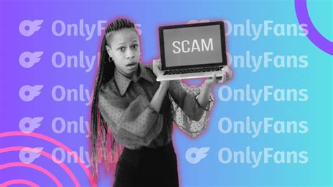 fake onlyfans account|Top 5 OnlyFans Scams (2023)